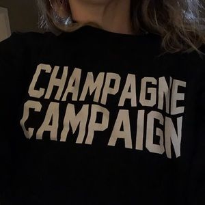 Champagne Campaign Sweatshirt